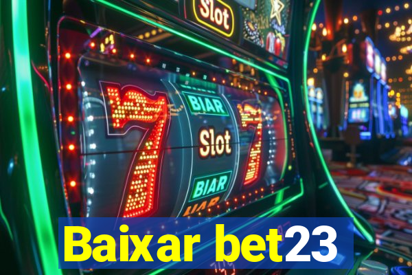 Baixar bet23